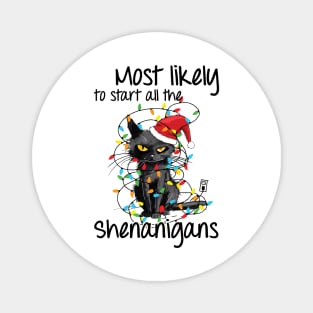 Most Likely To Start All The Shenanigans Funny Cat Christmas Magnet